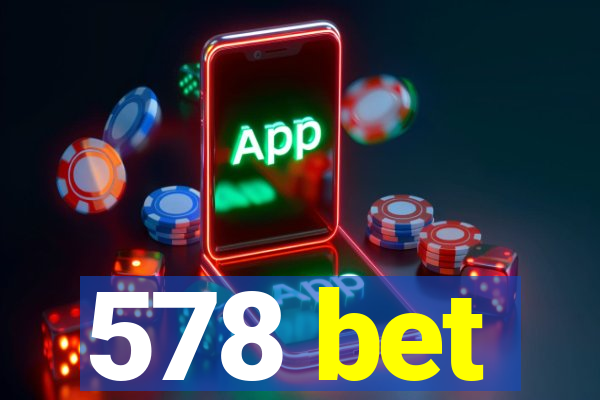 578 bet